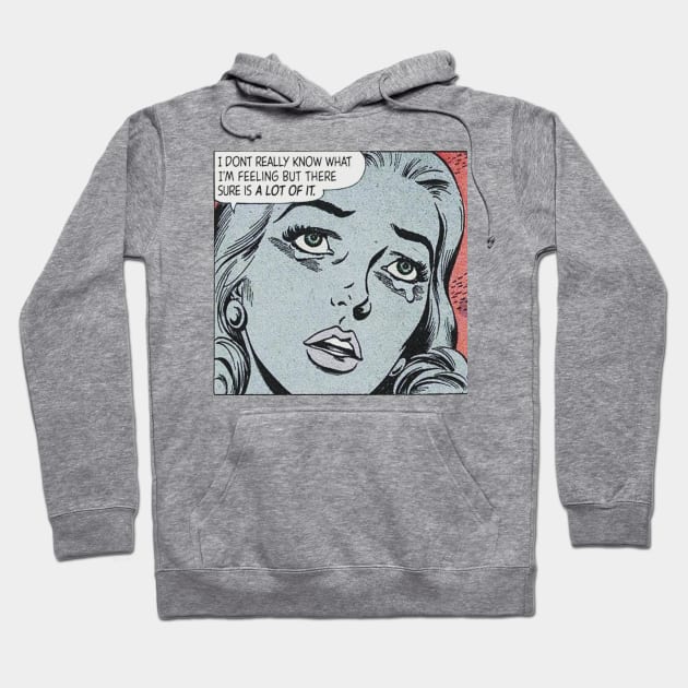 Feelings Hoodie by TheCosmicTradingPost